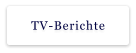 TV-Berichte