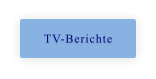 TV-Berichte