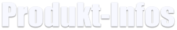 Produkt-Infos